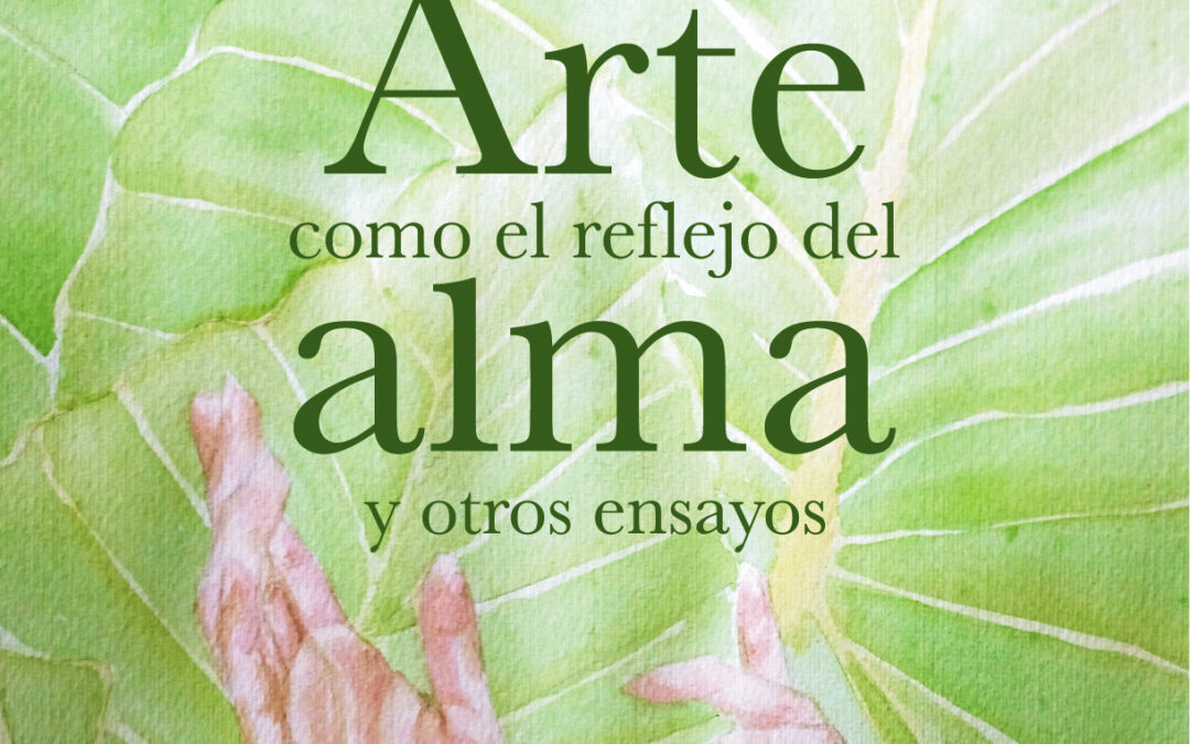 Arte como el Reflejo del Alma